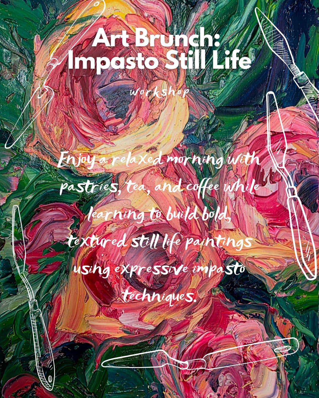 Art Brunch: Impasto Still Life Workshop