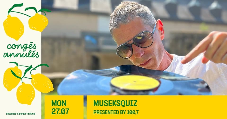 Congés Annulés : MuseksQuiz présenté par 100,7