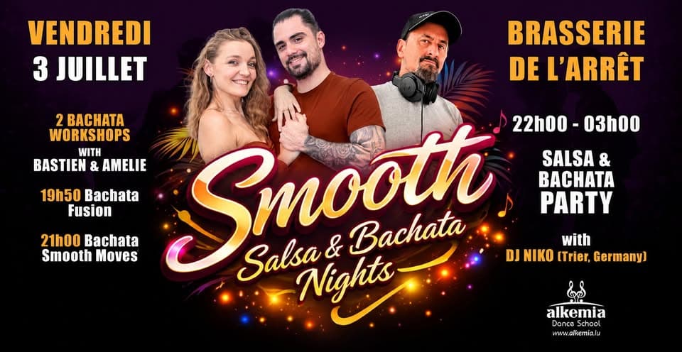 Soirées Smooth Salsa & Bachata à la Brasserie, avec Bastien & Amelie et Dj Niko (de Trèves)