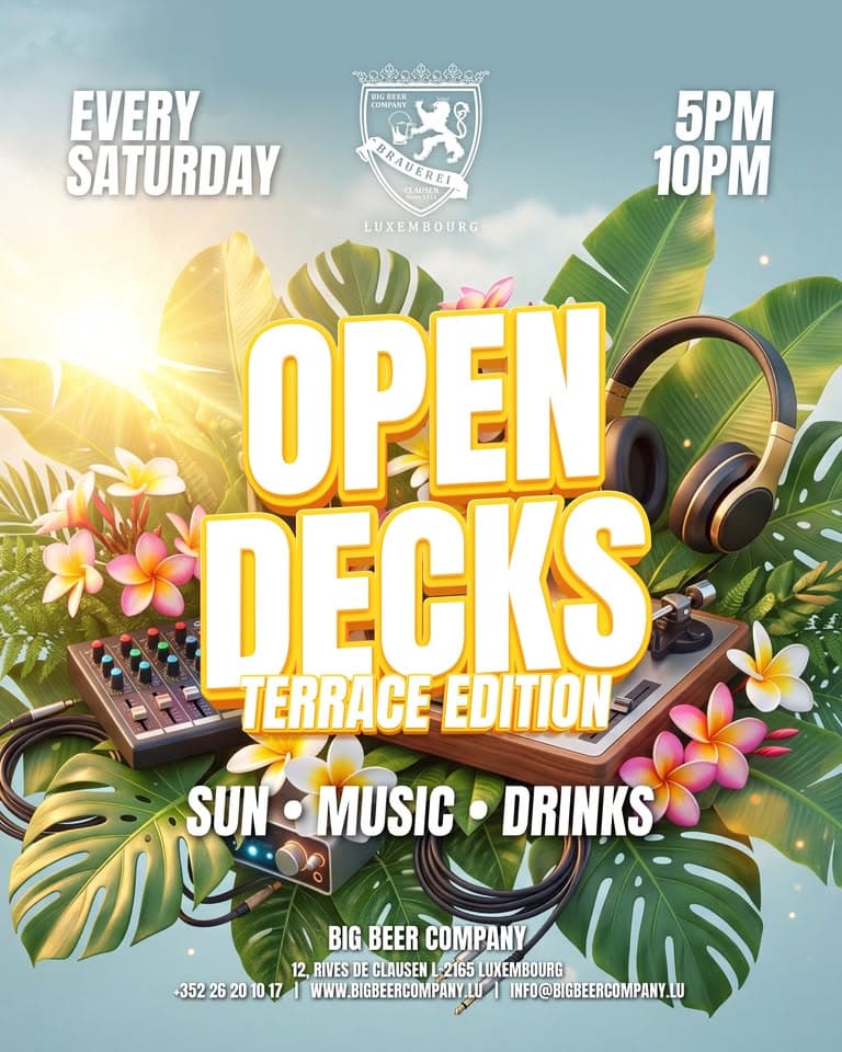 Open Decks Terrace Edition • Big Beer Company Luxembourg