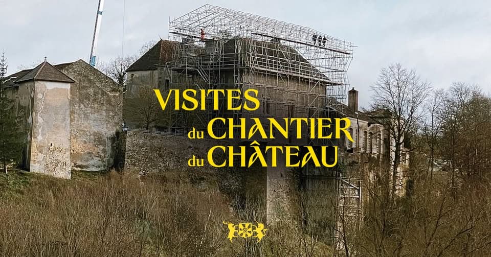 Visites exceptionnelles au Château de Jaulny : les coulisses du chantier et ses découvertes