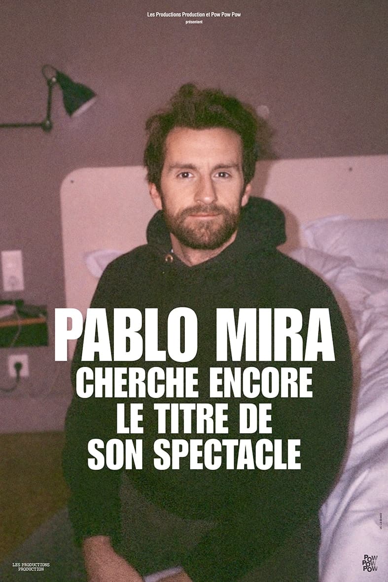 Pablo Mira – Still Looking for the Title of His Show
