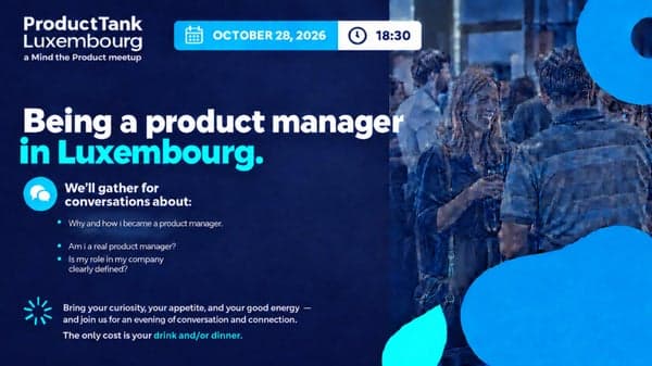 S’épanouir en tant que product manager au Luxembourg
