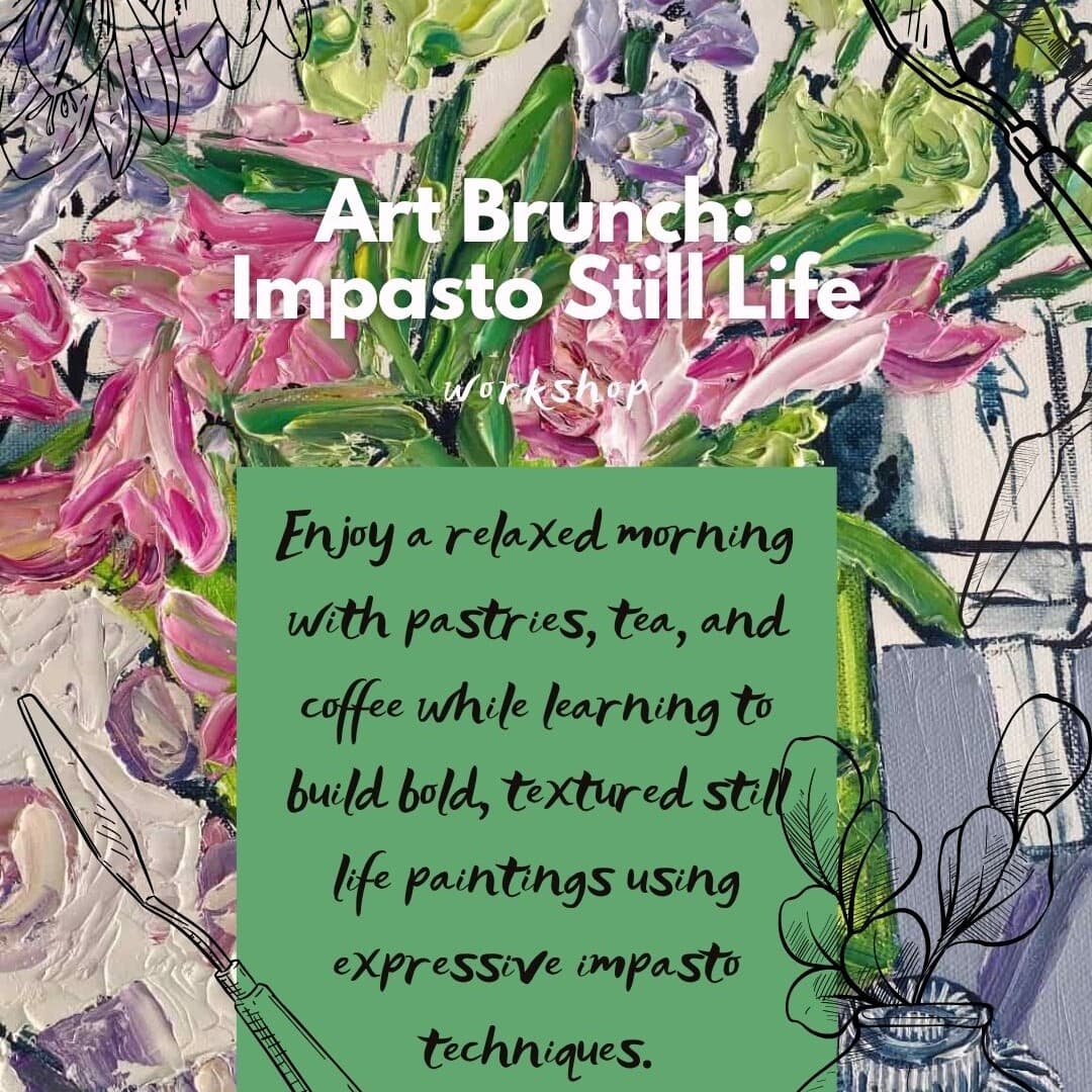 Art Brunch: Impasto Still Life