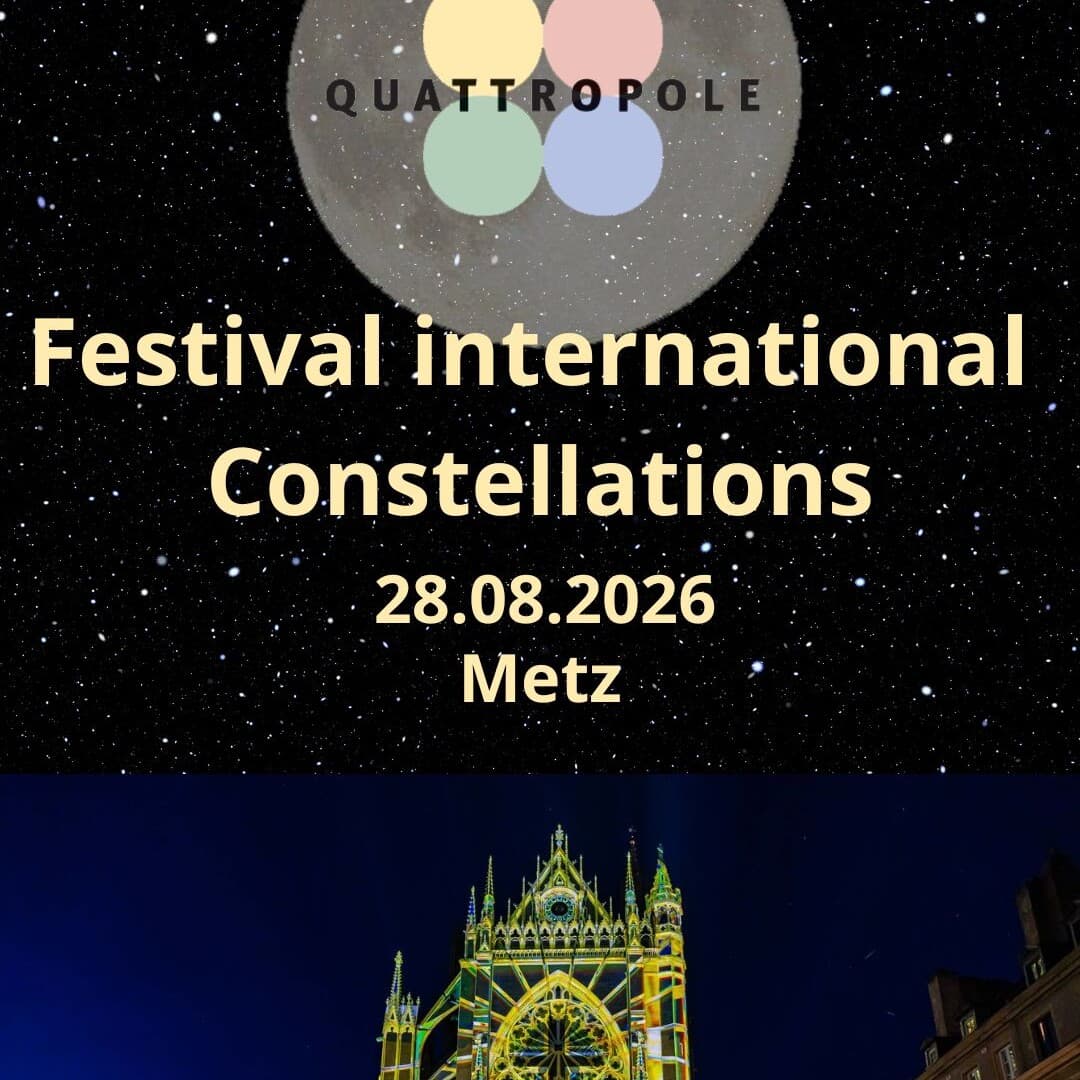 QuattroPole Meeting: Constellations of Metz