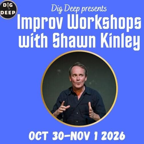 Improv workshops with Shawn Kinley