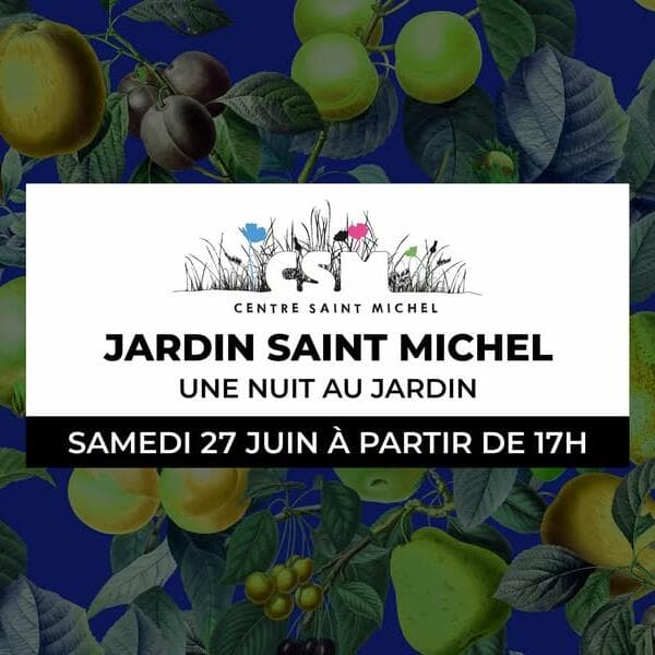 A Night at Jardin Saint Michel