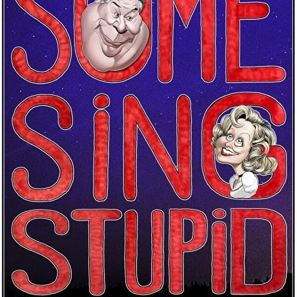 Some Sing Stupid