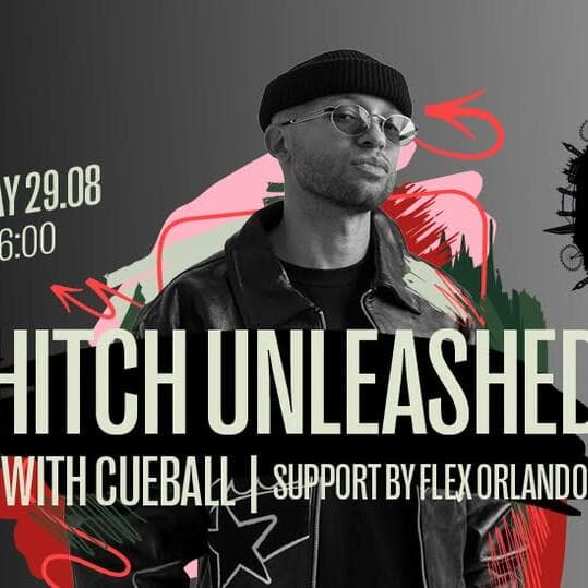 Hitch Unleashed with Cueball from London