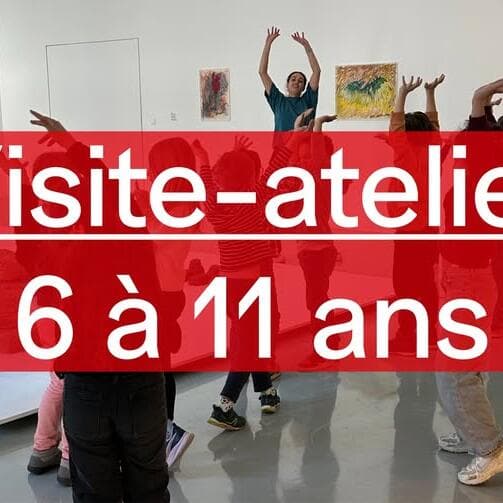 [Kids] Visite-atelier – 6 à 11 ans