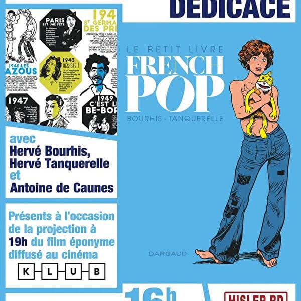 Rencontre-dédicace avec Hervé Bourhis, Hervé Tanquerelle et Antoine de Caunes
