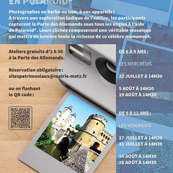 [ 6 à 9 ans] Atelier: La Porte des Allemands en Polaroid