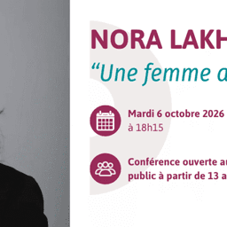 Conférence ouverte au grand public – Nora Lakhéal