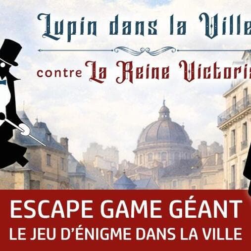 Lupin in the City - giant escape game