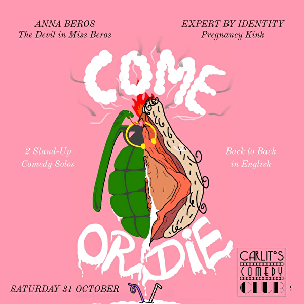 COME OR DIE: A stand-up comedy double bill on politics and sex in English