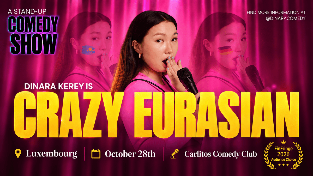 Comédie en anglais : Dinara Kerey est CRAZY EURASIAN (LUXEMBOURG)