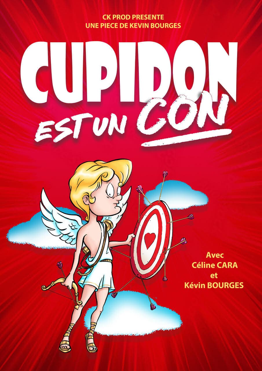 Spectacle - Cupidon est un con