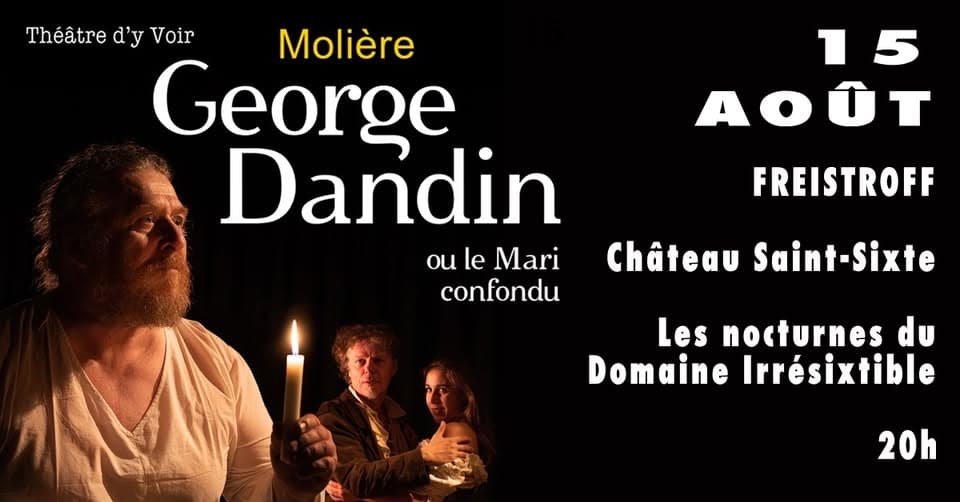 Théâtre D'Y Voir - 15 août 2026 : « George Dandin » de Molière (séance 12) au Château Saint Sixte