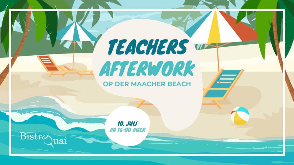 Teachers Afterwork à la Maacher Beach