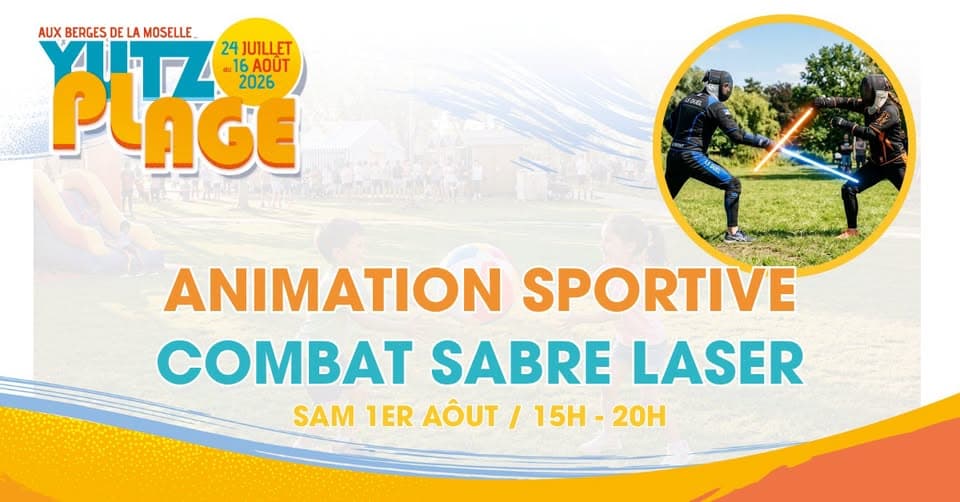 Yutz Plage - Animation : spectacle sabre laser