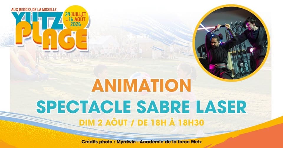 Yutz Plage - Entertainment: lightsaber show