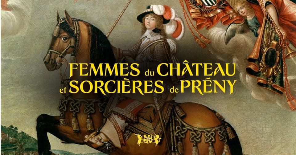 Journée spéciale : femmes du château et sorcières de Prény