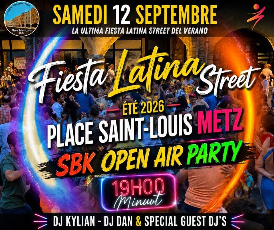 Fiesta Latina Street #Place Saint-Louis @Metz – La Ultima Fiesta del Verano