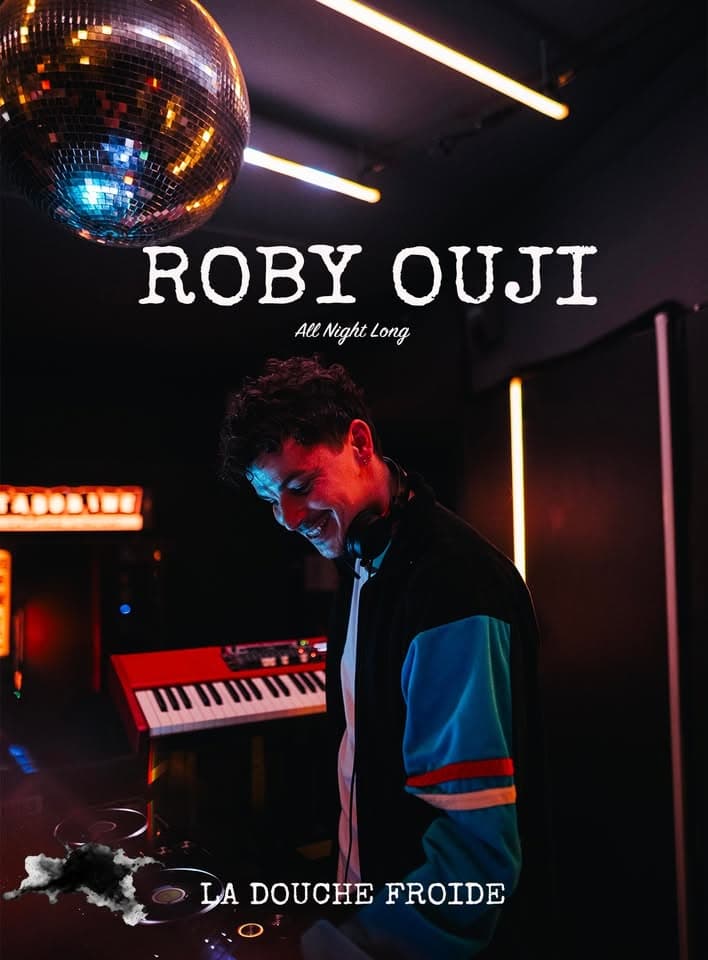 Roby Ouji • La Douche Froide