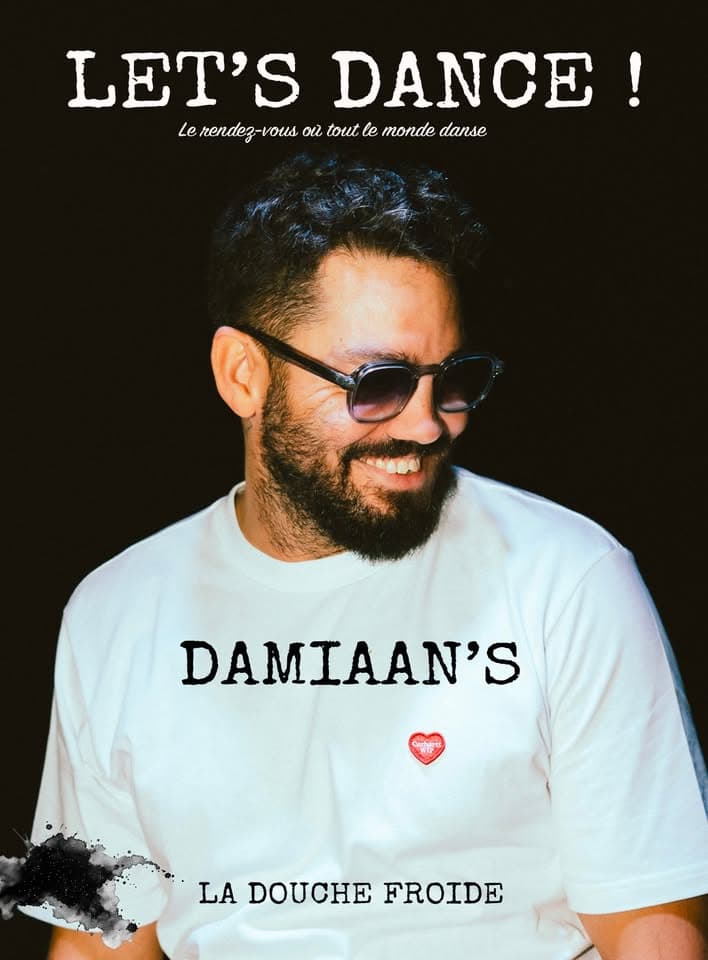 Let's Dance avec DAMIAAN'S • La Douche Froide