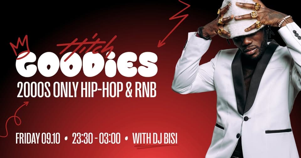 GOODIES: 2000s Hip-Hop and R&B with DJ BISI