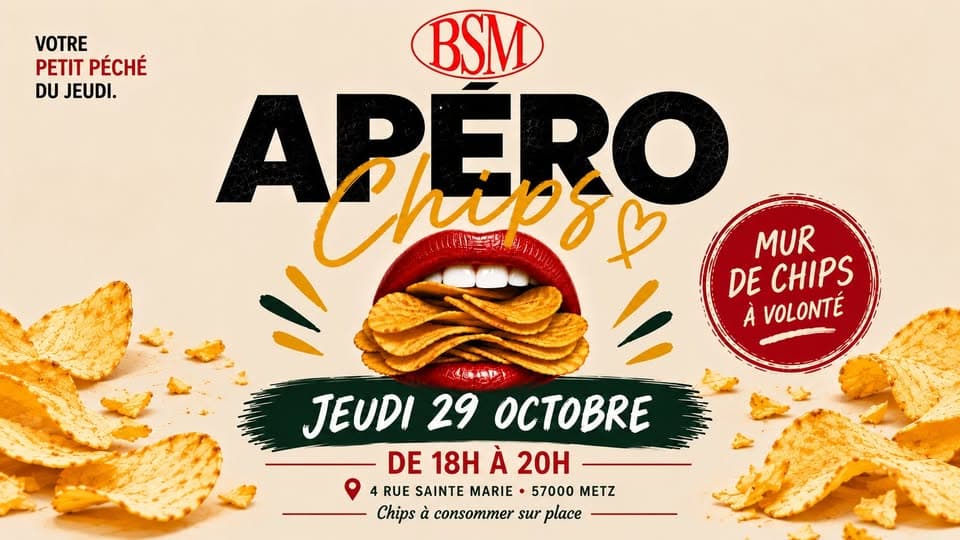 Unlimited Chips Aperitif at BSM – Metz