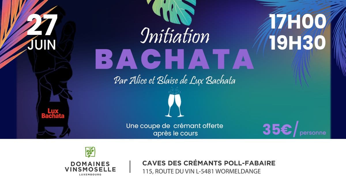 Lux Bachata x Domaines Vinsmoselle