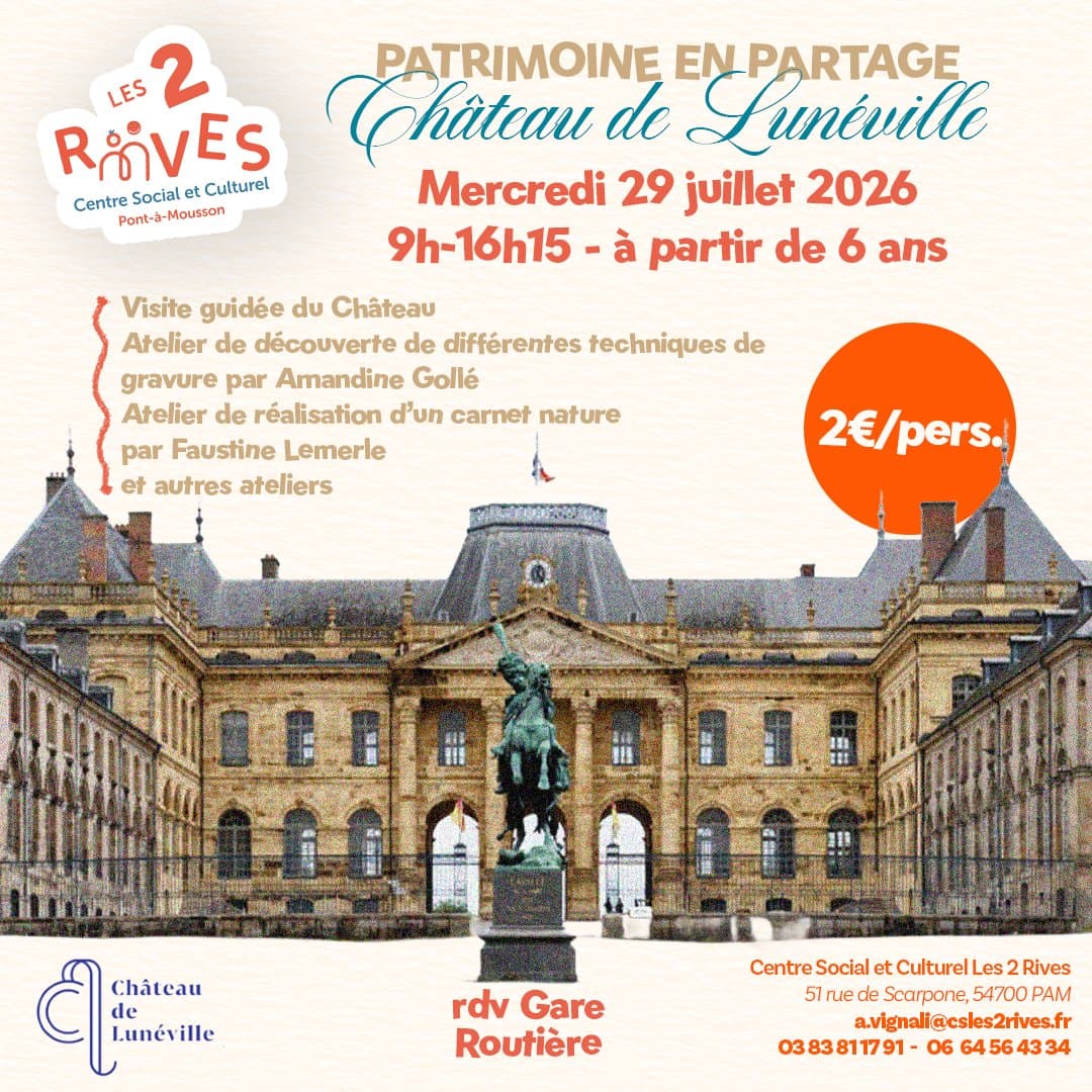 Patrimoine en partage : découverte du Château de Lunéville