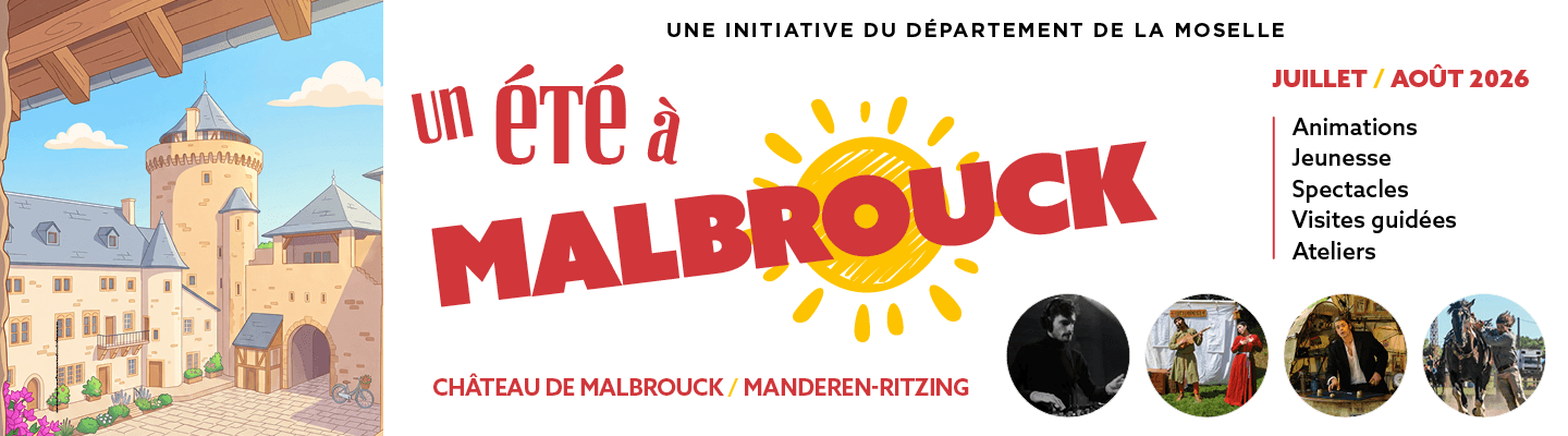 Un été à Malbrouck