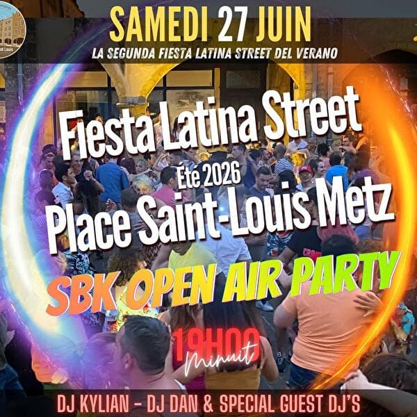 Fiesta Latina Street #Place Saint-Louis @Metz - The second of Summer 2026