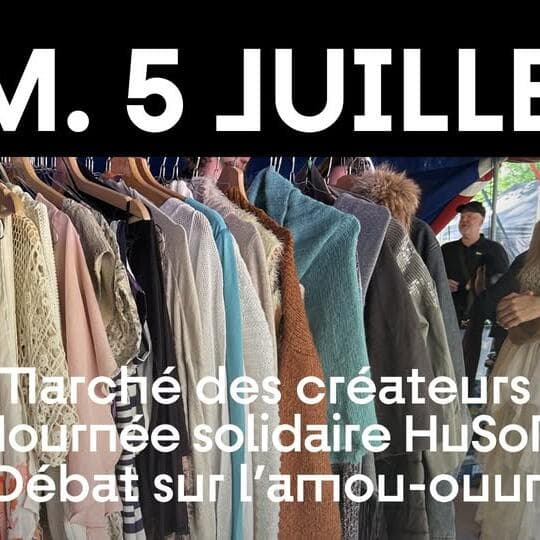 Marché des créateurs + Journée solidaire HuSoMe + Débat sur l'amour