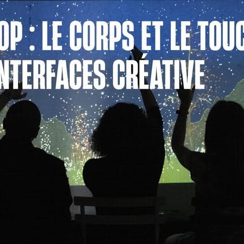 Workshop • The Body and Touch as Creative Interfaces