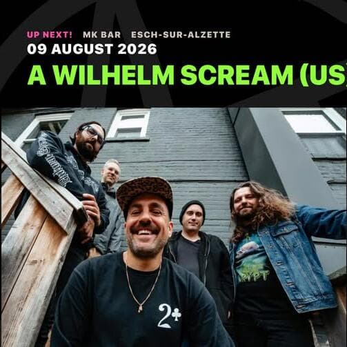 A Wilhelm Scream (US) - Support: The Last Mile (CA) + The Universal Indicator (DE)