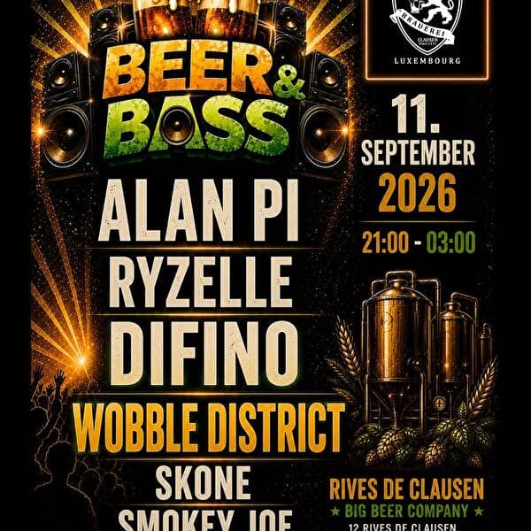 Beer & Bass • Presented by Wobble District • Big Beer Company Luxembourg