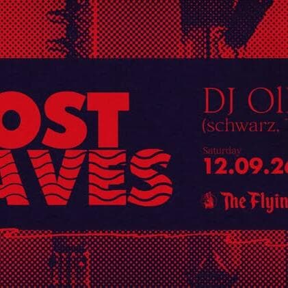 LOST WAVES with DJ Olli (schwarz, Trier)