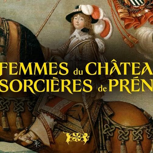 Special day: women of the castle and the witches of Prény