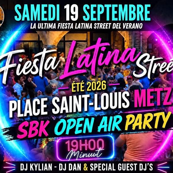 Fiesta Latina Street – Place Saint-Louis, Metz: the last summer fiesta