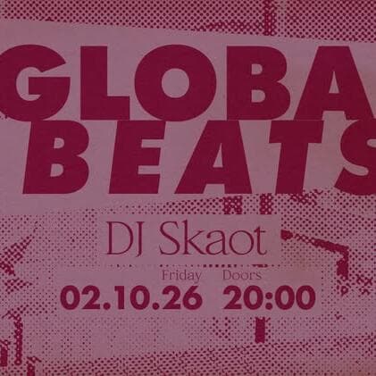 Global Beats avec DJ Skaot