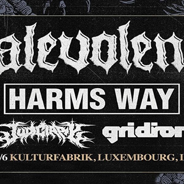 Malevolence + Harms Way + Judiciary + Gridiron