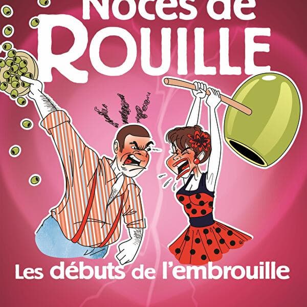 Noces de Rouille : les débuts de l'embrouille