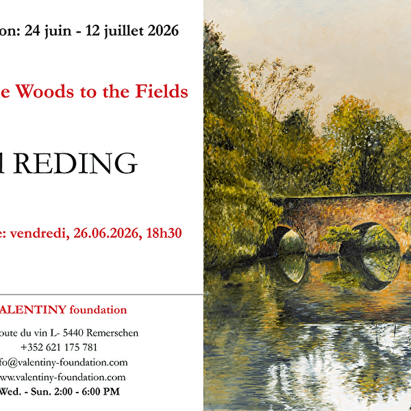 Exhibition: From the Woods to the Fields - Rol REDING