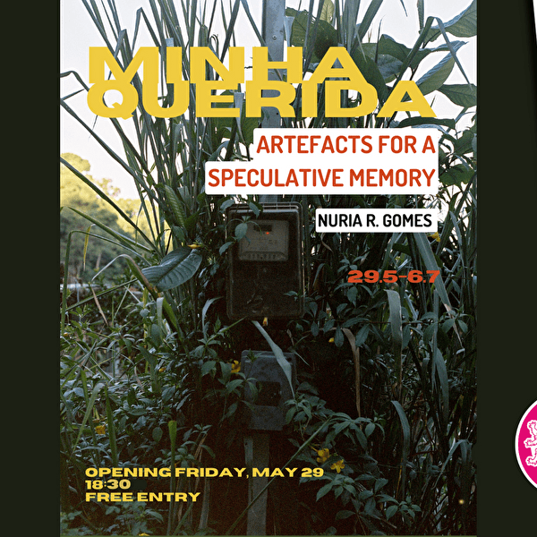 Minha Querida. Artefacts for a Speculative Memory