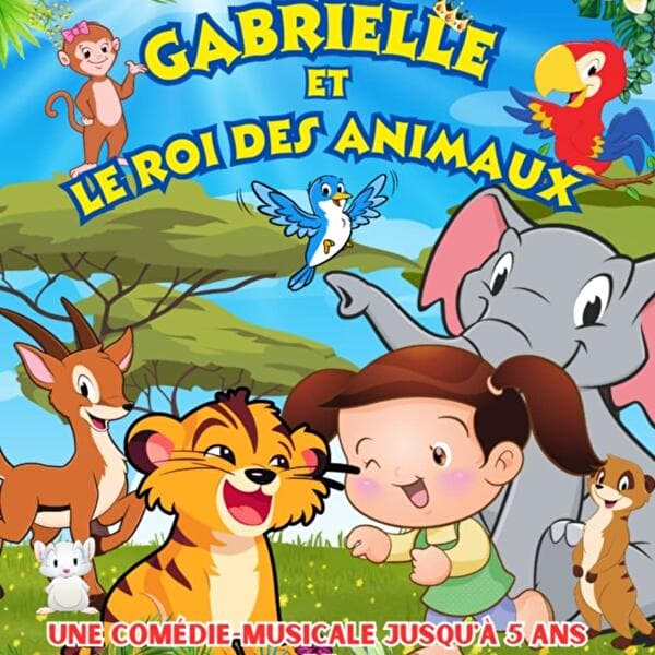 Gabrielle et le roi des animaux