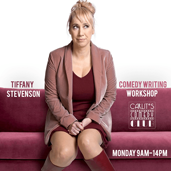 TIFF STEVENSON - Comedy Writing Workshop