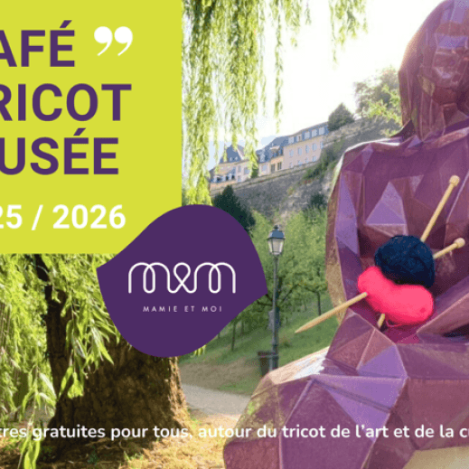 Café tricot musée – Mamie et moi